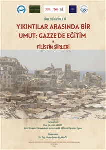 Aksaray Üniversitesinde Gazze’de eğitim ve Filistin şiirleri konuşuldu