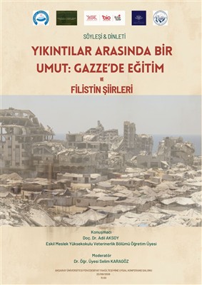 Aksaray Üniversitesinde Gazze’de eğitim ve Filistin şiirleri konuşuldu
